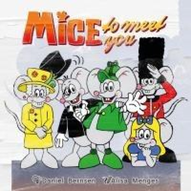 Mice to Meet you - Daniel Bernsen