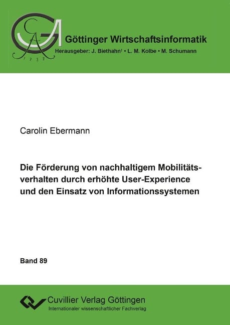 Die Förderung von nachhaltigem Mobilitätsverhalten durch erhöhte User-Experience und den Einsatz von Informationssystemen - 