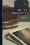 Cover-Bild zum Titel 'Auf Der Universität' von 'Theodor Storm, Robert Nelson Corwin'