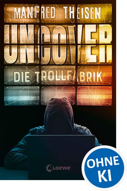 Uncover - Die Trollfabrik - Manfred Theisen