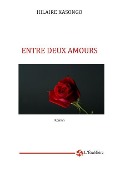 Cover-Bild zum Titel 'Entre deux amours: Tome 1' von 'Hilaire Kasongo'