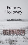 Cover-Bild zum Titel 'Begraben' von 'Frances Holloway'