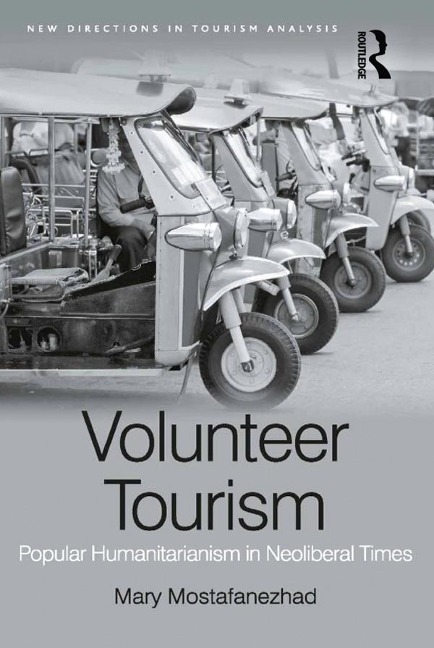 Volunteer Tourism - Mary Mostafanezhad