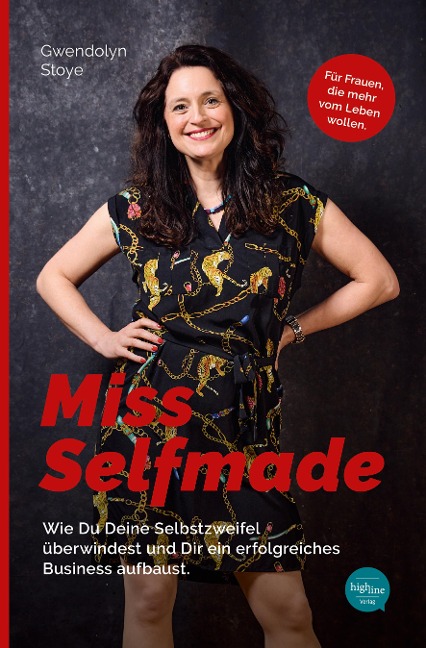 Miss Selfmade - Gwendolyn Stoye