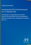 Cover-Bild zum Titel 'Verordnung (EU) 2022/1616 der Kommission vom 15. September 2022' von 'Europäische Kommission'