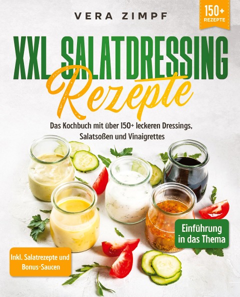XXL Salatdressing Rezepte - Vera Zimpf
