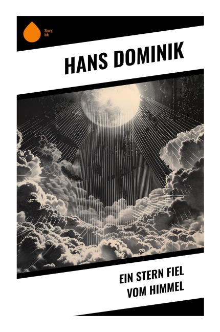 Ein Stern fiel vom Himmel - Hans Dominik