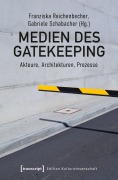 Cover-Bild zum Titel 'Medien des Gatekeeping' von ''