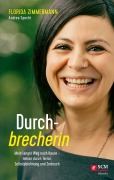 Cover-Bild zum Titel 'Durchbrecherin' von 'Florida Zimmermann'