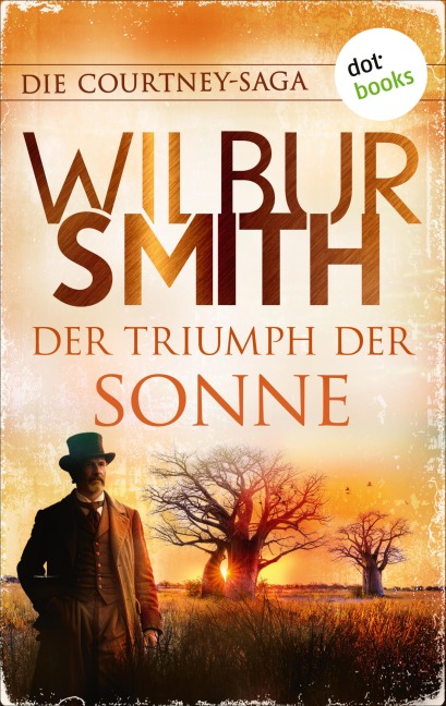 Der Triumph der Sonne - Wilbur Smith