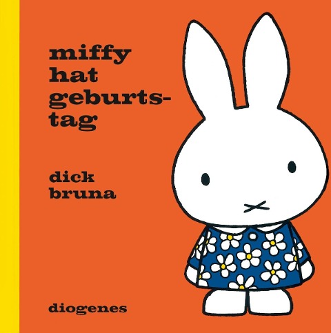 Miffy hat Geburtstag - Dick Bruna