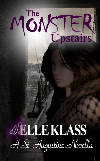 The Monster Upstairs (The Bloodseeker Series, #2) - Elle Klass
