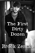 The First Dirty Dozen - Brock Zeman
