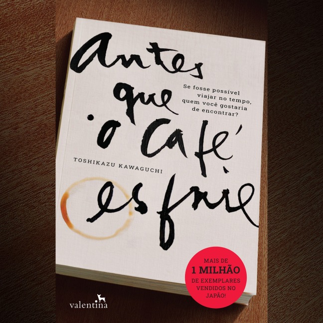 Antes que o café esfrie - Toshikazu Kawaguchi