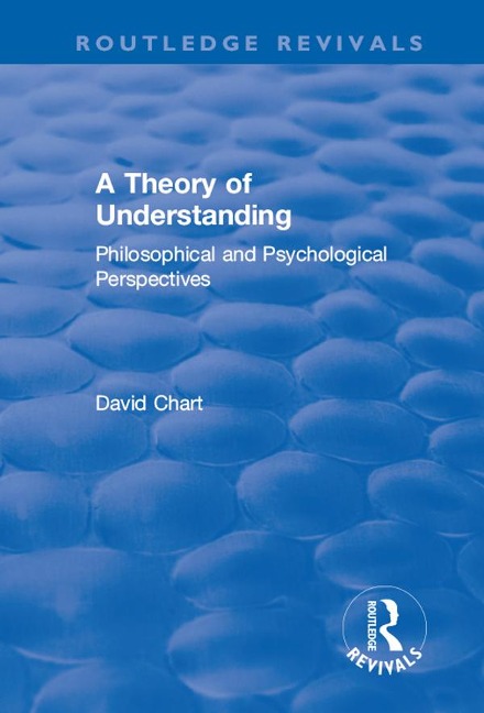 A Theory of Understanding - David Chart