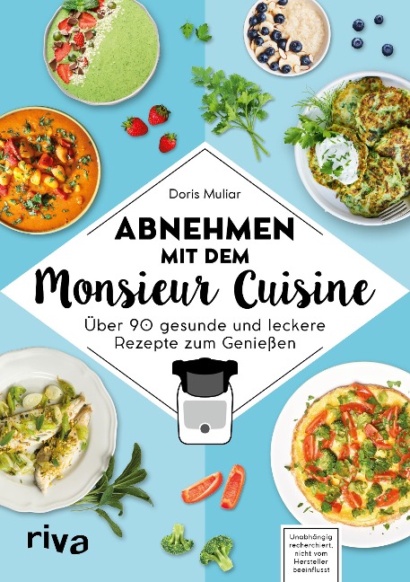 Abnehmen mit dem Monsieur Cuisine - Doris Muliar