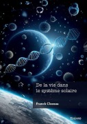 Cover-Bild zum Titel 'De la vie dans le système solaire' von 'Franck Clozeau'