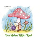 Cover-Bild zum Titel 'Der kleine Käfer Karl' von 'Ingrid Peuthert'