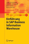Cover-Bild zum Titel 'Einführung in SAP Business Information Warehouse' von 'Jorge Marx Gómez, Claus Rautenstrauch, Peter Cissek, Björn Grahlher'