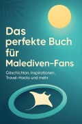 Cover-Bild zum Titel 'Das perfekte Buch für Malediven-Fans' von 'Luca Richter'