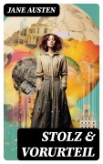 Cover-Bild zum Titel 'Stolz & Vorurteil' von 'Jane Austen'