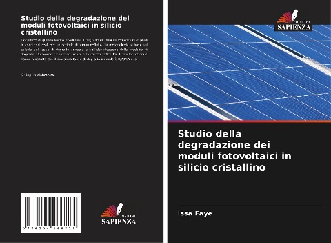 Studio della degradazione dei moduli fotovoltaici in silicio cristallino - Issa Faye