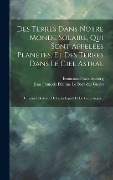 Cover-Bild zum Titel 'Des Terres Dans Notre Monde Solaire, Qui Sont Appelées Planètes, Et Des Terres Dans Le Ciel Astral: De Leurs Habitants, De Leurs Esprits Et De Leurs A' von 'Emmanuel Swedenborg'