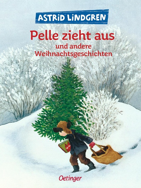Pelle zieht aus und andere Weihnachtsgeschichten - Astrid Lindgren
