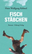 Cover-Bild zum Titel 'Fischstäbchen' von 'Hans Wolfgang Kölmel'