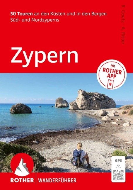 ROTHER Wanderführer Zypern. 50 Touren an den Küsten und in den Bergen Süd- und Nordzyperns - Rolf Goetz