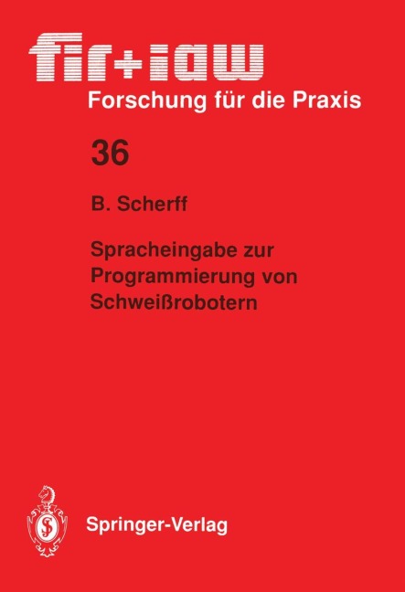 Spracheingabe zur Programmierung von Schweißrobotern - Birgit Scherff