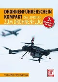 Drohnenführerschein kompakt - Andreas Platis, Uwe Nortmann