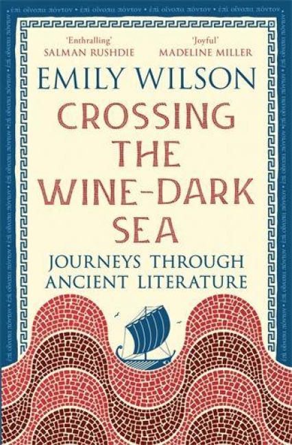 Crossing the Wine-Dark Sea - Emily Wilson