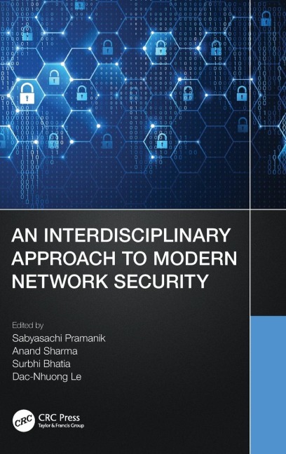 An Interdisciplinary Approach to Modern Network Security - 