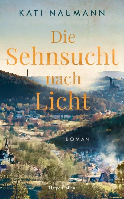 Die Sehnsucht nach Licht - Kati Naumann