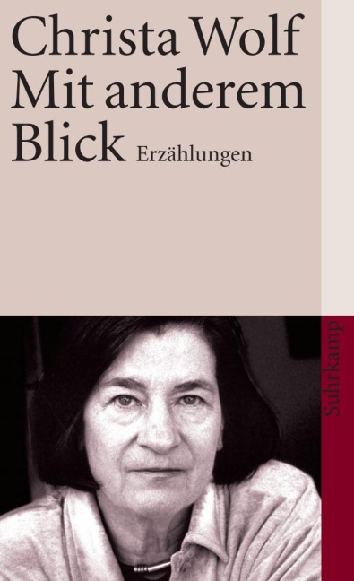 Mit anderem Blick - Christa Wolf