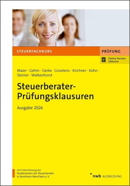 Steuerberater-Prüfungsklausuren - Hartwig Maier, Laurin Kühn, Ulrich Gerke, Thomas Kirchner, Ralf Walkenhorst