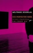 Cover-Bild zum Titel 'Ein perfekter Mord' von 'Wolfgang Schorlau'