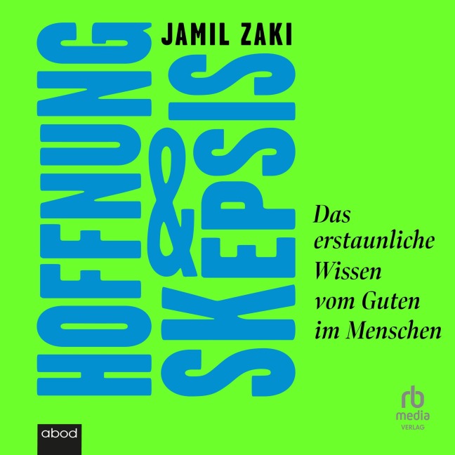Hoffnung und Skepsis - Jamil Zaki