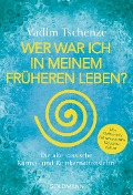 Cover-Bild zum Titel 'Wer war ich in meinem früheren Leben?' von 'Vadim Tschenze'