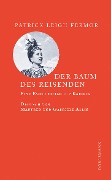 Cover-Bild zum Titel 'Der Baum des Reisenden' von 'Patrick Leigh Fermor, Gabriele Kempf-Allié, Manfred Allié'