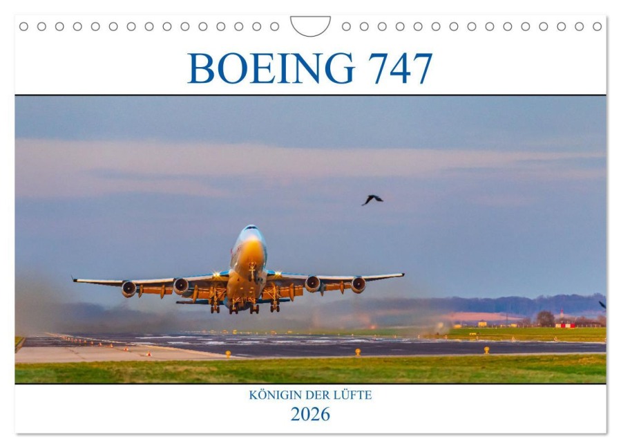 BOEING 747 - Königin der Lüfte (Wandkalender 2026 DIN A4 quer), CALVENDO Monatskalender - Wolfgang Simlinger