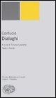 Cover-Bild zum Titel 'Dialoghi. Testo cinese a fronte' von 'Confucio'