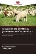 Cover-Bild zum Titel 'Situation de conflit au Jammu et au Cachemire :' von 'Bupinder Zutshi, Tufail Jural'