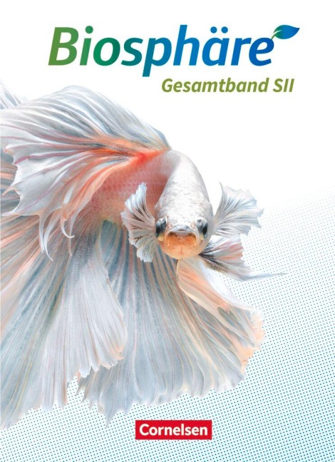 Biosphäre Sekundarstufe II - 2.0 - Allgemeine Ausgabe. Gesamtband - Schülerbuch - Joachim Becker, Christian Gröne, Daniela Jatzwauk, Birgit Krämer, Hansjörg Küster