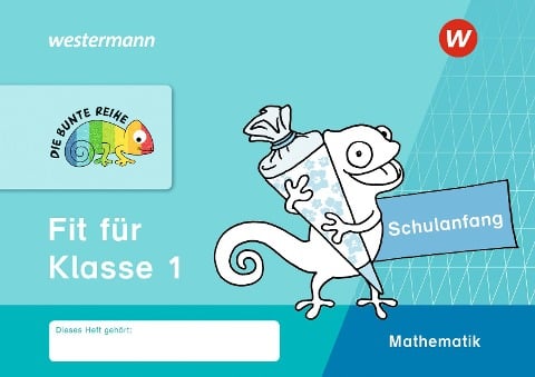 DIE BUNTE REIHE - Mathematik. Fit für Klasse 1 - 