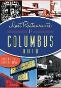 Cover-Bild zum Titel 'Lost Restaurants of Columbus, Ohio' von 'Doug Motz, Christine Hayes'