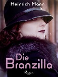 Cover-Bild zum Titel 'Die Branzilla' von 'Heinrich Mann'