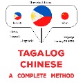 Cover-Bild zum Titel 'Tagalog - Chinese : a complete method' von 'James Gardner'