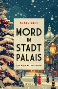 Cover-Bild zum Titel 'Mord im Stadtpalais' von 'Beate Maly'